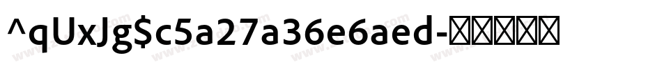 ^qUxJg$c5a27a36e6aed字体转换